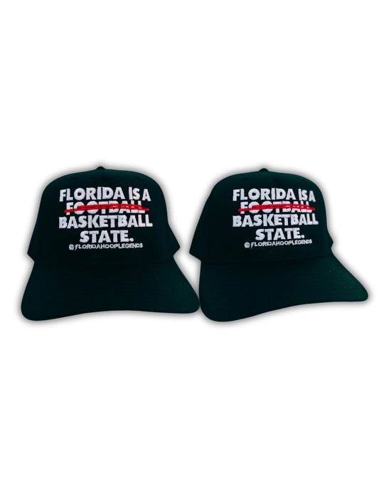 "FLORIDA IS A BASKETBALL STATE" HAT